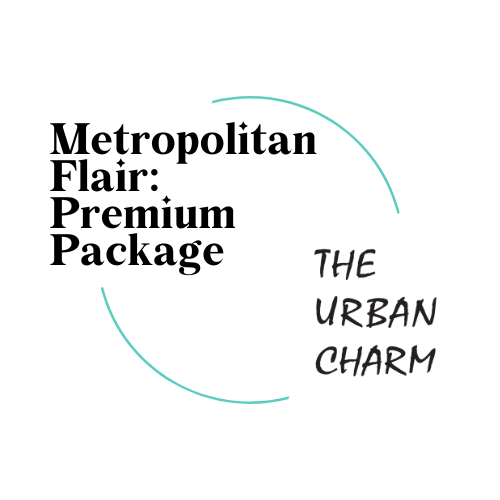 Metropolitan Flair : Premium Package