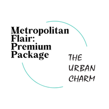 Load image into Gallery viewer, Metropolitan Flair : Premium Package
